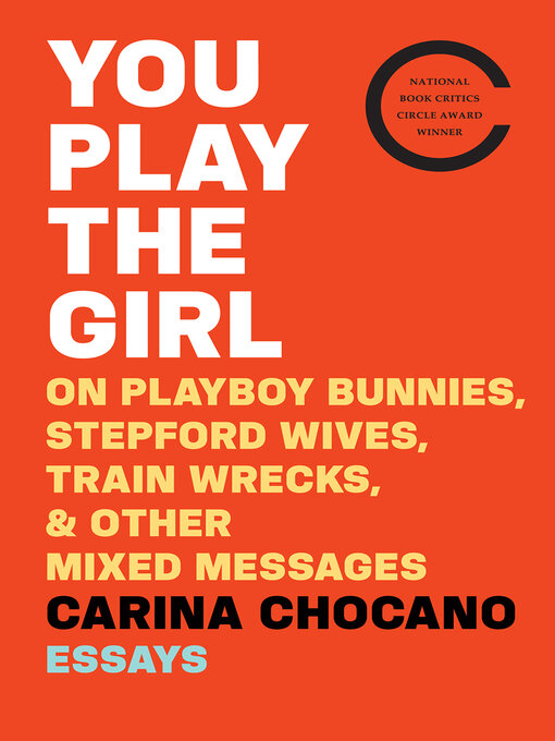 Title details for You Play the Girl by Carina Chocano - Wait list
